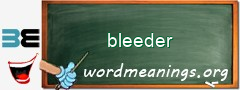 WordMeaning blackboard for bleeder